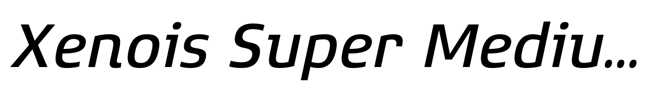 Xenois Super Medium Italic